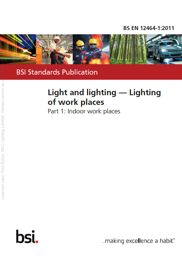 Bs En 12464 BSI Light and lighting recomandations